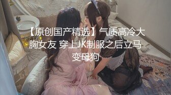 重金约啪抖音有11万粉丝的女神级魔鬼身材大美女,人美逼紧又骚,各种高难度姿势抽插后又换上黑丝袜舔逼干