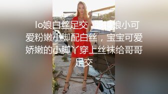 视频监控中，清纯女友欲求不满。