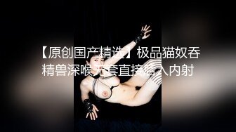 女友闺蜜帮忙拍摄-真实-护士-孕妇-付费-勾搭-屁股