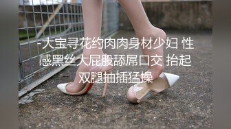 网红脸极品美女服,为了方便连内衣都不穿,高难度体位狂干