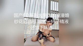 趁老婆带孩子出去玩，抓紧艹爽丈母娘爆她后庭对白淫荡