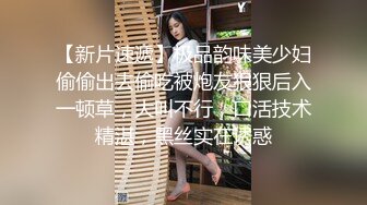 同居情侣日常啪啪自拍美女自身条件堪称完美肤白奶大重点是BB粉嫩嫩形状正点高潮大量喷水很有撸点国语对白