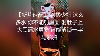 中国小伙艳福不浅，勾引多名国外美少妇一起激情操逼口爆肛交