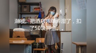 【新速片遞】商场女厕全景偷拍长发美女的一线小美鲍