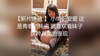 徐州学生妹 赵X艳 与男友不雅视频流出 毒龙野_战教室口交 被调_教的很反_差