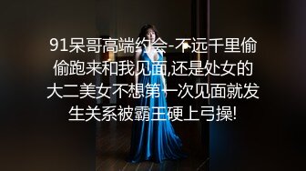 酒吧朋友介绍认识的女神级魔鬼身材DJ大美女,2000元私下约到酒店啪啪,肥臀巨乳没干鸡巴都硬的受不了,往死里操!