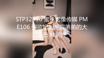 南韩版“麻豆传媒” 调教21岁黑色羽绒服姐姐