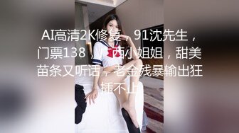 近距离69式，马尾辫子少妇女上位啪啪